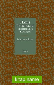 Hadis Tetkikleri  Eleştirel Bir Yaklaşım