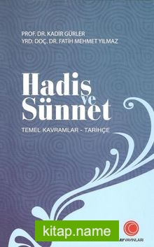 Hadis ve Sünnet  Temel Kavramlar – Tarihçe