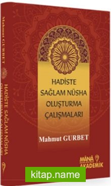 Hadiste Sağlam Nüsha Oluşturma Çabaları