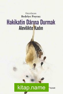 Hakikatin Darına Durmak  Alevilikte Kadın