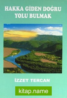 Hakka Giden Doğru Yolu Bulmak