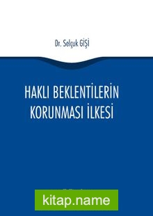 Haklı Beklentilerin Korunması İlkesi