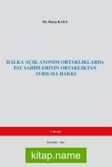 Halka Açık Anonim Ortaklıklarda Pay Sahiplerinin Ortaklıktan Ayrılma Hakkı