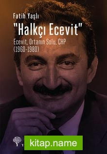 Halkçı Ecevit Ecevit, Ortanın Solu, CHP (1960-1980)