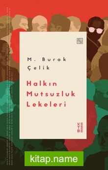 Halkın Mutsuzluk Lekeleri