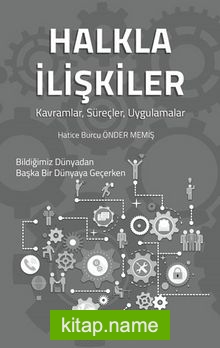 Halkla İlişkiler  Kavramlar, Süreçler, Uygulamalar