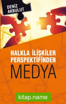 Halkla İlişkiler Perspektifinden Medya