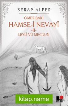 Hamse-i Nevayi 2  Leyli Vü Mecnun