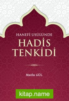 Hanefi Usulünde Hadis Tenkidi