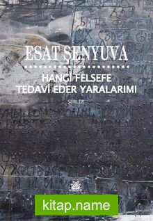 Hangi Felsefe Tedavi Eder Yaralarımı