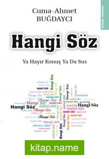 Hangi Söz Ya Hayır Konuş ya da Sus