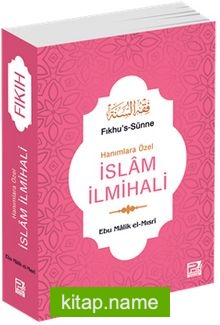 Hanımlara Özel İslam İlmihali (Fıkhu’s-Sünne)