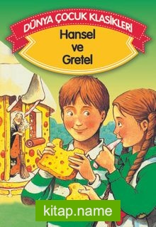 Hansel ve Gretel (Düz Yazılı) / Dünya Çocuk Klasikleri