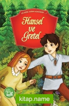 Hansel ve Gretel / En Güzel Dünya Klasikleri 1