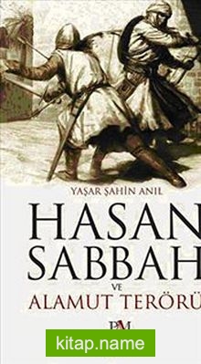 Hasan Sabbah ve Alamut Terörü