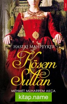 Haseki Mahpeyker Kösem Sultan