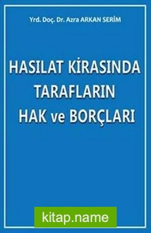 Hasılat Kirasında Tarafların Hak ve Borçları