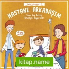 Hastane Arkadaşım / Sağlık Hikayeleri 7