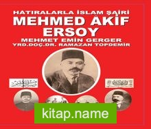 Hatıralarla İslam Şairi Mehmed Akif Ersoy