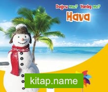 Hava / Doğru mu Yanlış mı?