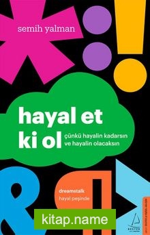 Hayal Et ki Ol