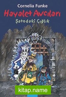 Hayalet Avcıları-3: Şatodaki Çığlık