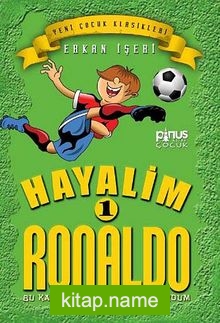 Hayalim Ronaldo 1  Bu Kadarını Bende Beklemiyordum