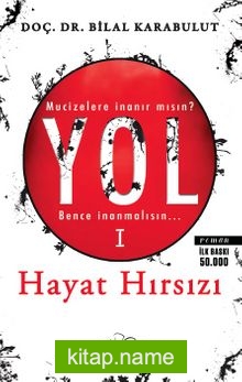 Hayat Hırsızı / Yol 1