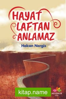 Hayat Laftan Anlamaz