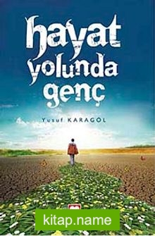 Hayat Yolunda Genç