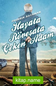 Hayata Röveşata Çeken Adam