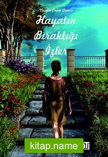 Hayatın Bıraktığı İzler