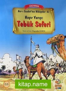 Hayır Yarışı: Tebük Seferi / Asr-ı Saadet’ten Hikayeler 6