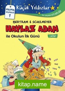 Haylaz Adam ile Okulun İlk Günü