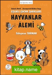 Hayvanlar Alemi Eşlikli Çocuk Şarkıları (Cd’li)