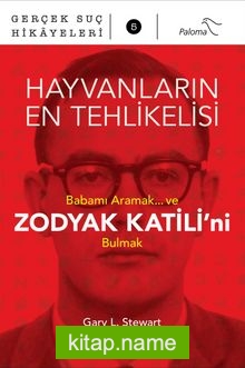 Hayvanların En Tehlikelisi Babamı Aramak… ve Zodyak Katili’ni Bulmak