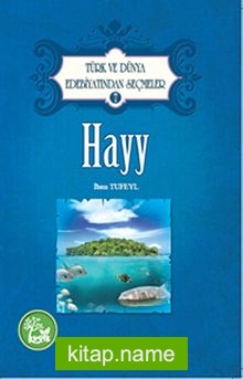 Hayy / Türk ve Dünya Edebiyatından Seçmeler -7