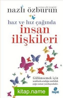 Haz ve Hız Çağında İnsan İlişkileri