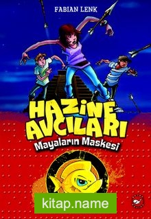 Hazine Avcıları / Mayaların Maskesi