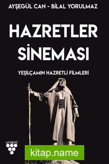 Hazretler Sineması Yeşilçam’ın Hazretli Filmleri