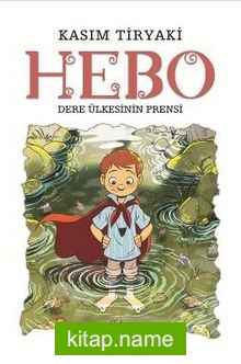 Hebo / Dere Ülkesinin Prensi