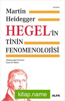 Hegel’in Tinin Fenomenolojisi (Ciltli)