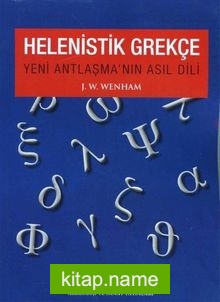 Helenistik Grekçe Yeni Antlaşma’nın Asıl Dili