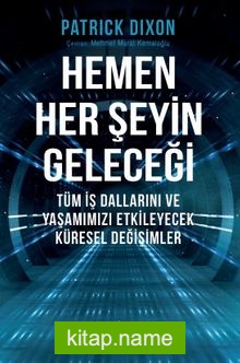 Hemen Her Şeyin Geleceği