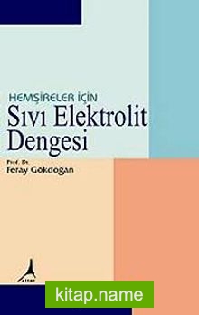 Hemşireler İçin Sıvı Elektrolit Dengesi