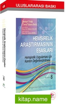 Hemşirelik Araştırmasının Esasları Hemşirelik Uygulaması için Kanıtın Değerlendirilmesi