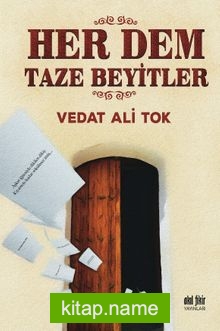 Her Dem Taze Beyitler