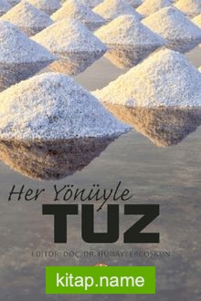 Her Yönüyle Tuz