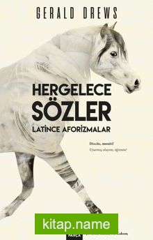 Hergelece Sözler Latince Aforizmalar