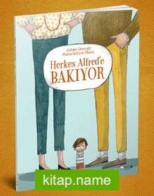 Herkes Alfred’e Bakıyor